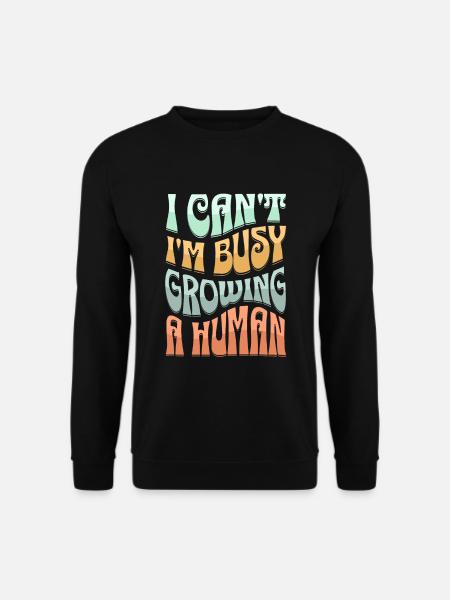 Ich kann nicht ich bin schwanger Schwangerschaft - Unisex Pullover - Schwarz