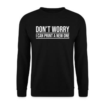Don't worry, I can reprint it 3D printing - Unisex Sweatshirt - black - Front - Alina (178cm) & Michal (187cm)