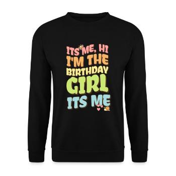 I'm a birthday girl - Unisex Sweatshirt - black - Front - Alina (178cm) & Michal (187cm)