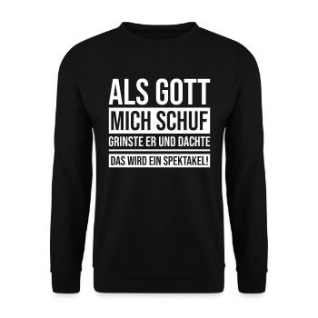 When God created me, he grinned and thought - Unisex Sweatshirt - black - Front - Alina (178cm) & Michal (187cm)