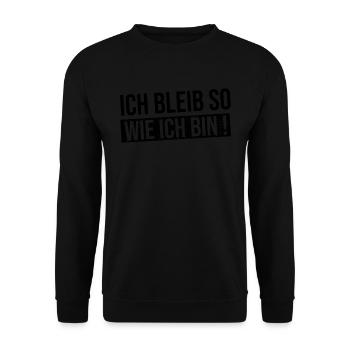 Ich bleib so wie ich bin - Unisex Pullover - Schwarz - Vorne - Alina (178cm) & Michal (187cm)