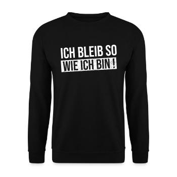 Ich bleib so wie ich bin - Unisex Pullover - Schwarz - Vorne - Alina (178cm) & Michal (187cm)