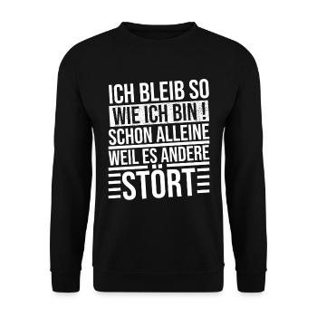 ich bleibe so wie ich bin schon alleine weil es - Unisex Pullover - Schwarz - Vorne - Alina (178cm) & Michal (187cm)