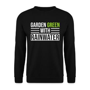 Garden greenery with rainwater rainwater harvesting - Unisex Sweatshirt - black - Front - Alina (178cm) & Michal (187cm)
