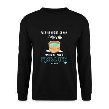 Eisbaden Ice bath baden ice bathing Kältebad kalt - Unisex Sweatshirt - black - Front - Alina (178cm) & Michal (187cm)