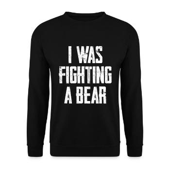 I Was Fighting A Bear - Unisex Sweatshirt - black - Front - Alina (178cm) & Michal (187cm)