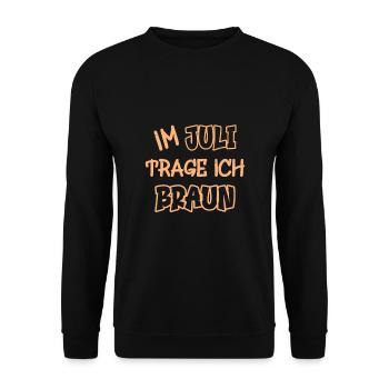 En juillet, je porte du marron en disant la couleur marron - Sweat-shirt Unisexe - noir - Devant - Alina (178cm) & Michal (187cm)