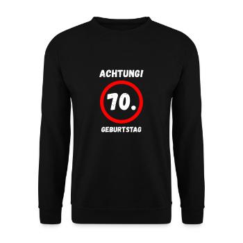 70. Geburtstag Mann Frau 70 Jahre Deko Lustig - Unisex Pullover - Schwarz - Vorne - Alina (178cm) & Michal (187cm)