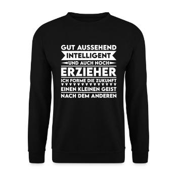 Good-looking, intelligent and educator - Unisex Sweatshirt - black - Front - Alina (178cm) & Michal (187cm)