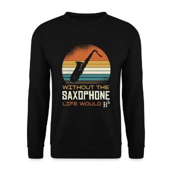 Sans le saxophone, la vie serait B - Sweat-shirt Unisexe - noir - Devant - Alina (178cm) & Michal (187cm)