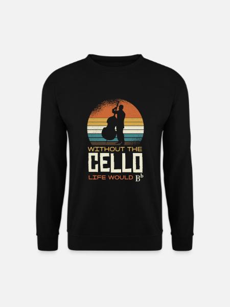 Ohne Das Cello Wäre Das Leben Bb - Unisex Pullover - Schwarz