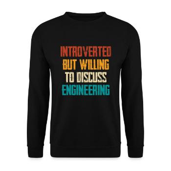 Introverted But Ready About Engineering - Unisex Sweatshirt - black - Front - Alina (178cm) & Michal (187cm)