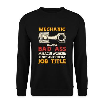 Mechaniker Weil Bad Ass Miracle Worker Kein - Unisex Pullover - Schwarz - Vorne - Alina (178cm) & Michal (187cm)