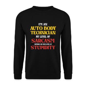Auto Body Technician Sarcasm Saying - Unisex Sweatshirt - black - Front - Alina (178cm) & Michal (187cm)