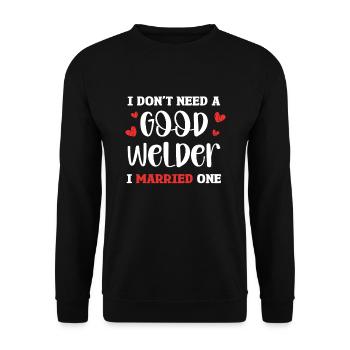 Je n’ai pas besoin d’un bon soudeur, j’en ai un - Sweat-shirt Unisexe - noir - Devant - Alina (178cm) & Michal (187cm)