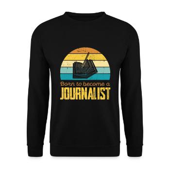 Geboren Um Journalist Zu Werden Retro Vintage - Unisex Pullover - Schwarz - Vorne - Alina (178cm) & Michal (187cm)