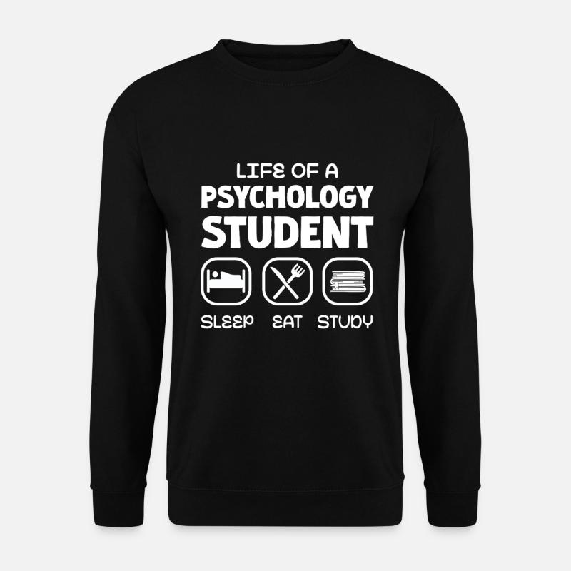 Leben Eines Psychologie Studenten: Schlaf, Essen, - Unisex Pullover - Schwarz