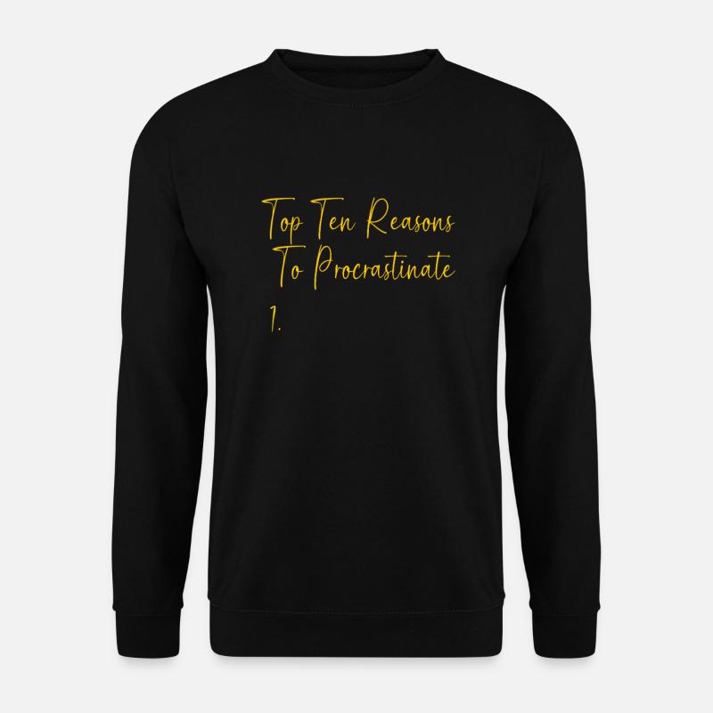 ProkrastinationFaul Faulheit Faulenzer - Unisex Pullover - Schwarz