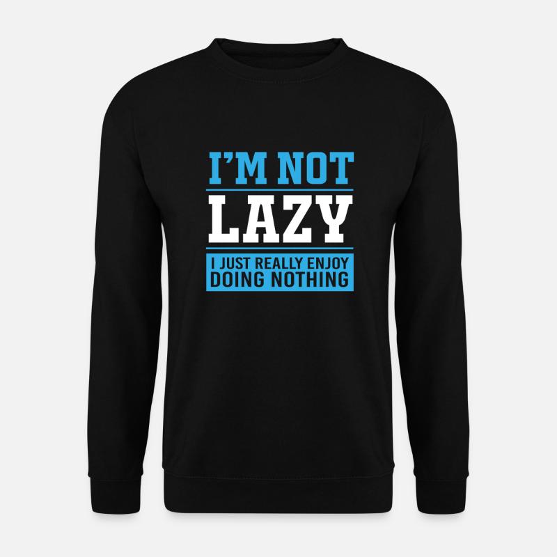 Procrastinationlazy lazy lazy lazy - Unisex Sweatshirt - black