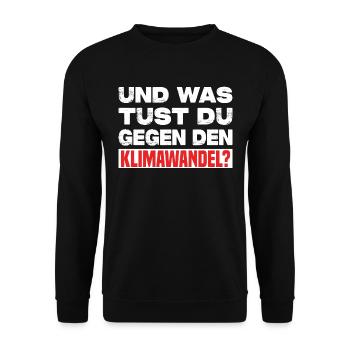 Und Was Tust Du Gegen Den Klimawandel? - Unisex Pullover - Schwarz - Vorne - Alina (178cm) & Michal (187cm)