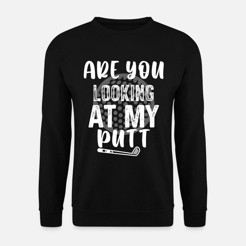 Regardez-vous mon putt - Golf - Sweat-shirt Unisexe - noir