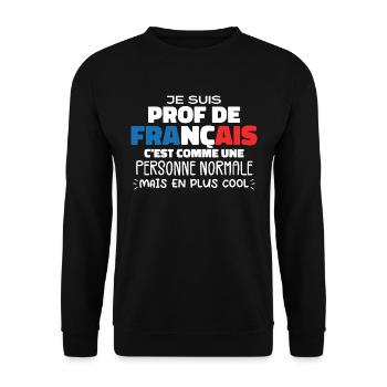 Je Suis Prof De Français Cadeau Prof - Sweat-shirt Unisexe - noir - Devant - Alina (178cm) & Michal (187cm)