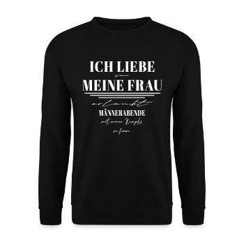 ICH LIEBE MEINE FRAU & Männerabende mit Kumpels - Unisex Pullover - Schwarz - Vorne - Alina (178cm) & Michal (187cm)