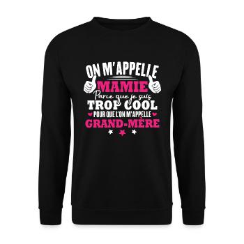 Je suis mamie trop cool, Cadeau pour cool mamie - Sweat-shirt Unisexe - noir - Devant - Alina (178cm) & Michal (187cm)