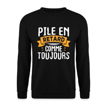 Pile en retard comme toujours - Sweat-shirt Unisexe - noir - Devant - Alina (178cm) & Michal (187cm)