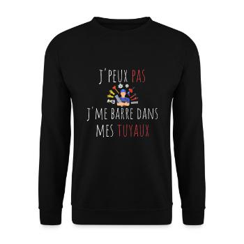 j'peux pas j'me barre dans mes tuyaux cadeau - Sweat-shirt Unisexe - noir - Devant - Alina (178cm) & Michal (187cm)