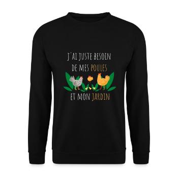 j'ai juste besoin de mes poules et mon jardin - Sweat-shirt Unisexe - noir - Devant - Alina (178cm) & Michal (187cm)