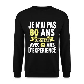 Je N'ai Pas 80 Ans Cadeau Humour D'anniversaire - Sweat-shirt Unisexe - noir - Devant - Alina (178cm) & Michal (187cm)