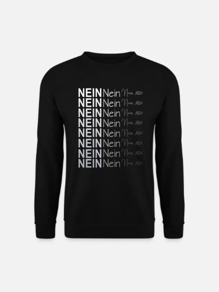 NEIN Bevor Du fragst. Nein Danke - Unisex Pullover - Schwarz