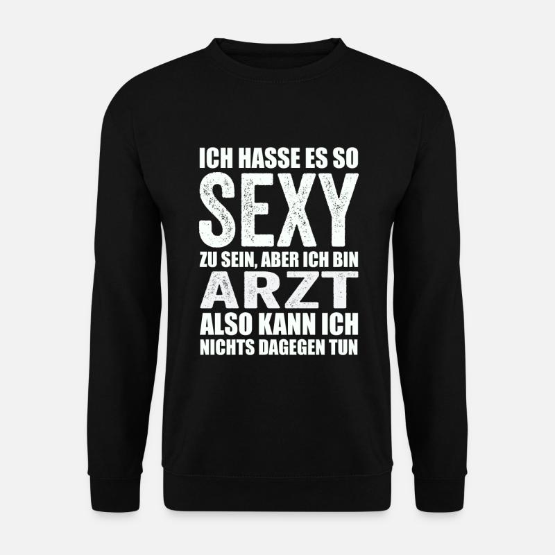 Sexy Arzt - Unisex Pullover - Schwarz