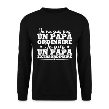 Je suis un papa extraordinaire, Humour cadeau papa - Sweat-shirt Unisexe - noir - Devant - Alina (178cm) & Michal (187cm)