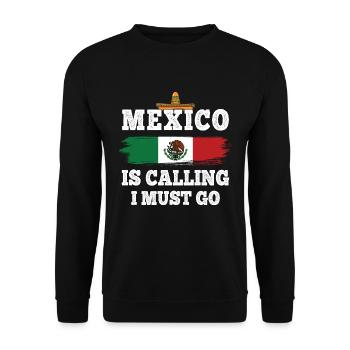 Mexico Is Calling I Must Go - Travel Vacation Mexico - Unisex Sweatshirt - black - Front - Alina (178cm) & Michal (187cm)