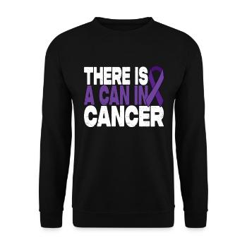 There Is A Can In Cancer - Magenkrebs Motivation - Unisex Pullover - Schwarz - Vorne - Alina (178cm) & Michal (187cm)