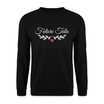 Future Tata - Cadeau Future Tante - Sweat-shirt Unisexe - noir - Devant - Alina (178cm) & Michal (187cm)