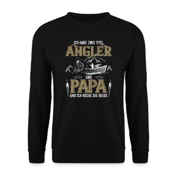 Ich habe zwei Titel Angler und Papa Angeln Angel - Unisex Pullover - Schwarz - Vorne - Alina (178cm) & Michal (187cm)