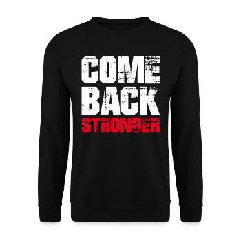 COME BACK STRONGER - COMEBACK - RÜCKKEHR - Unisex Pullover - Schwarz - Vorne - Alina (178cm) & Michal (187cm)