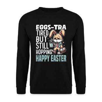 EGGS-TRA TIRED BUT STILL HOPPING HAPPY EASTER - Unisex Sweatshirt - black - Front - Alina (178cm) & Michal (187cm)