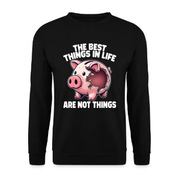 THE BEST THINGS IN LIFE ARE NOT THINGS - Unisex Sweatshirt - black - Front - Alina (178cm) & Michal (187cm)