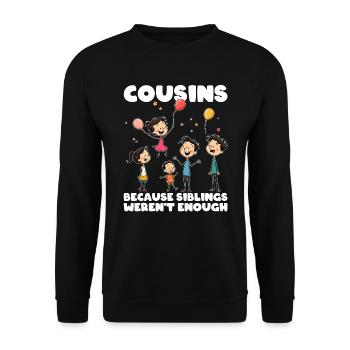 COUSINS - WEIL GESCHWISTER NICHT GENUG WAREN - Unisex Pullover - Schwarz - Vorne - Alina (178cm) & Michal (187cm)