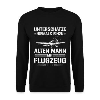 Unterschätze Niemals Alten Mann Flugzeug Piloten - Unisex Pullover - Schwarz - Vorne - Alina (178cm) & Michal (187cm)