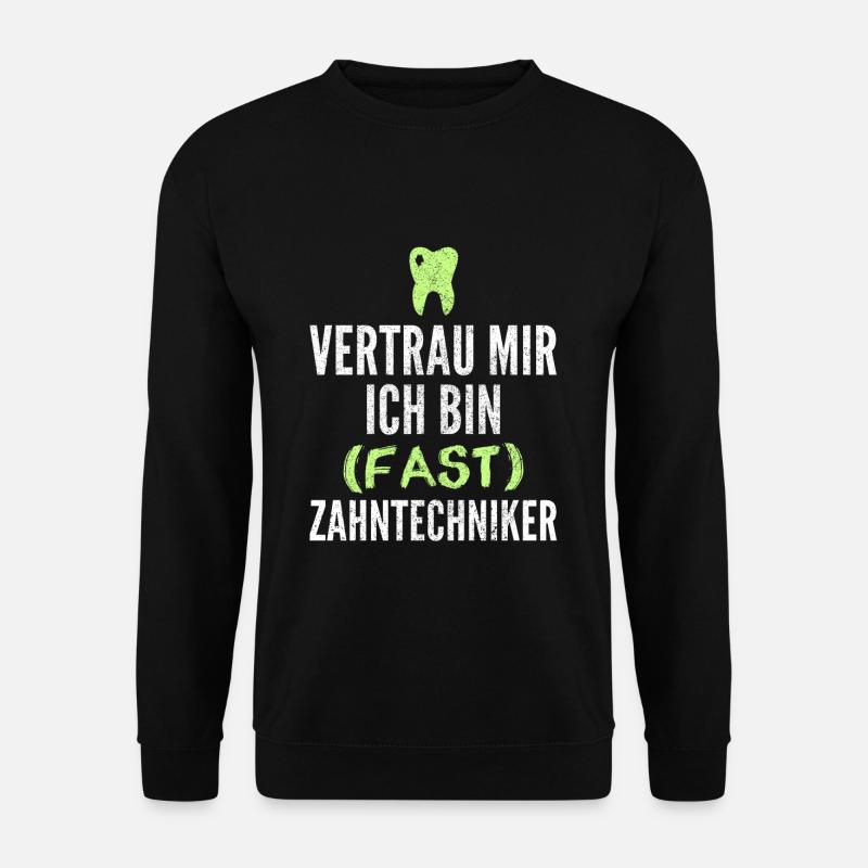 Zahntechniker Geschenk - Unisex Pullover - Schwarz