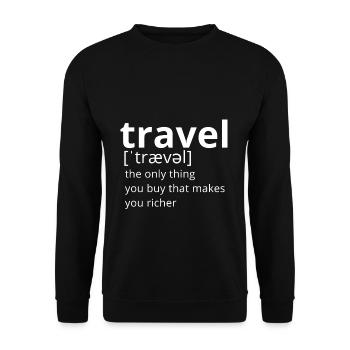 Reisen schöner Spruch - Unisex Pullover - Schwarz - Vorne - Alina (178cm) & Michal (187cm)