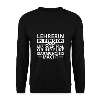 Lehrerin Pension Ruhestand Lustiger Spruch Rente - Unisex Pullover - Schwarz - Vorne - Alina (178cm) & Michal (187cm)