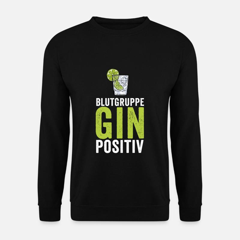 Gin lovers alcohol funny - Unisex Sweatshirt - black