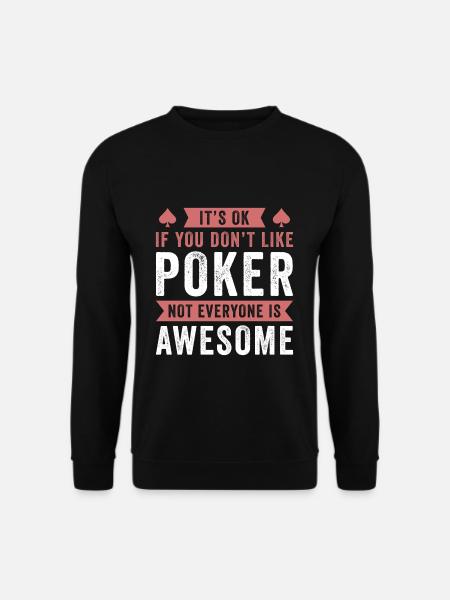 Conception de poker drôle - Sweat-shirt Unisexe - noir