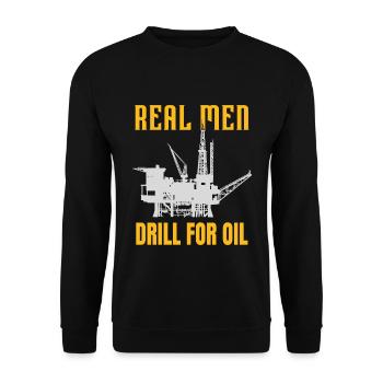 De vrais hommes forant pour le pétrole - Sweat-shirt Unisexe - noir - Devant - Alina (178cm) & Michal (187cm)